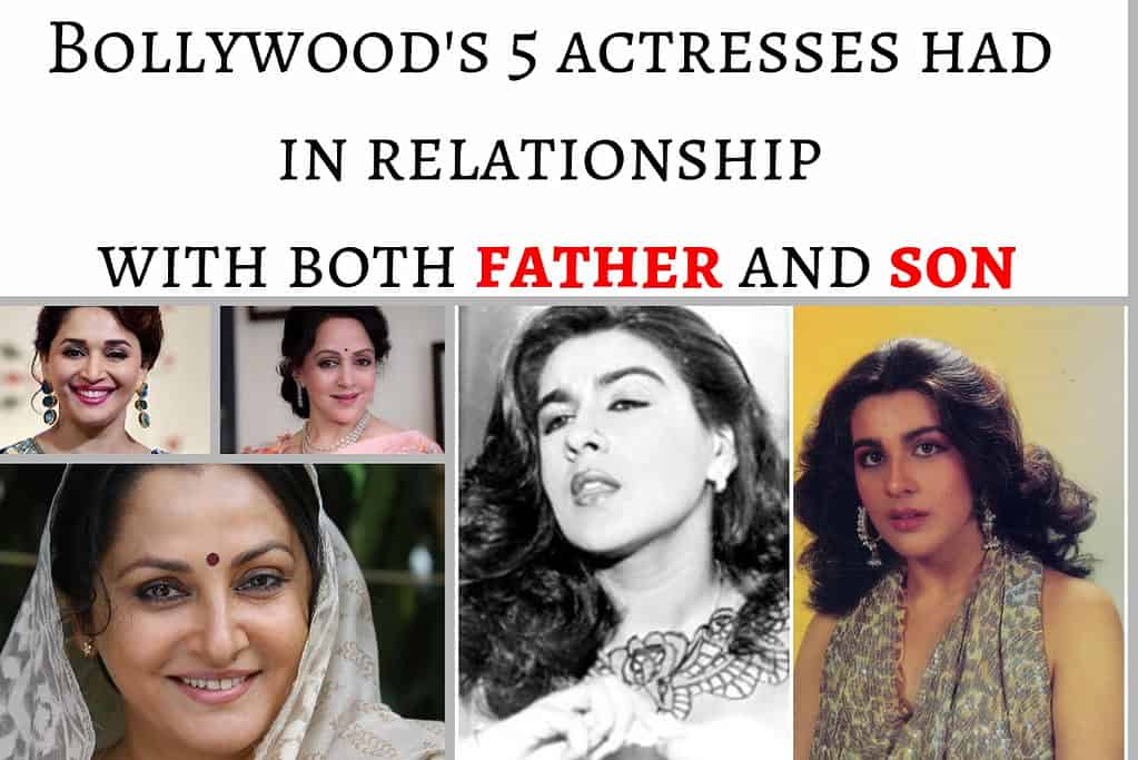 Bollywood's 5 actresses had in relationship with both father and son